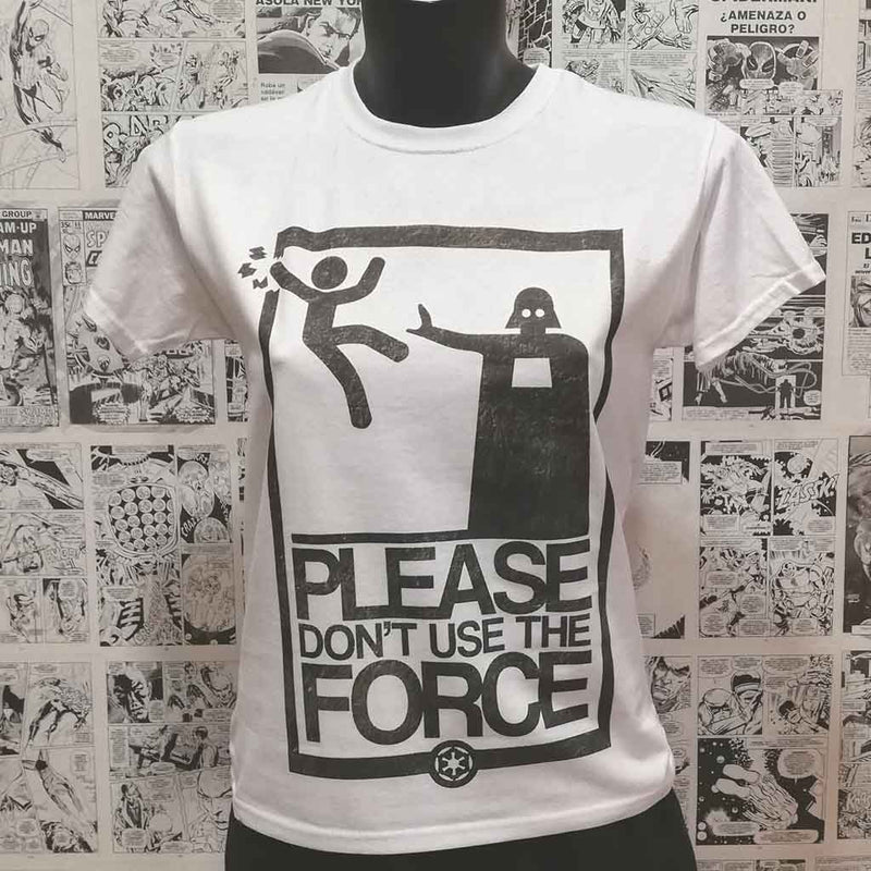 Camiseta Don't Use The Force | Películas Star Wars  | Hombre